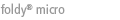 micro foldy